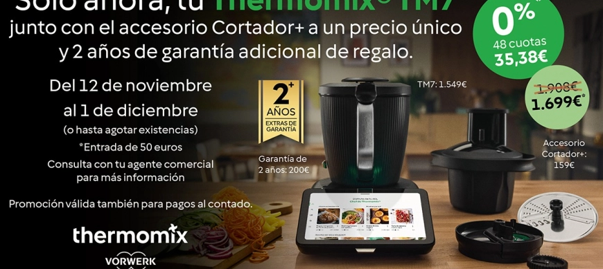 Mejor oferta Thermomix 2025: TM7 + Cortador+ y 2 años extra de garantía