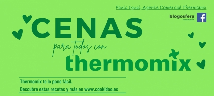 CENAS PARA TODOS con Thermomix