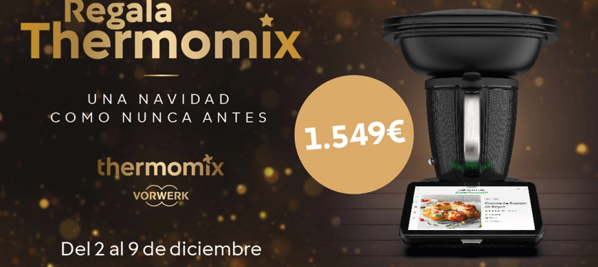 Regala Thermomix, es calidad de vida.