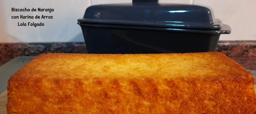 BIZCOCHO DE NARANJA CON HARINA DE ARROZ