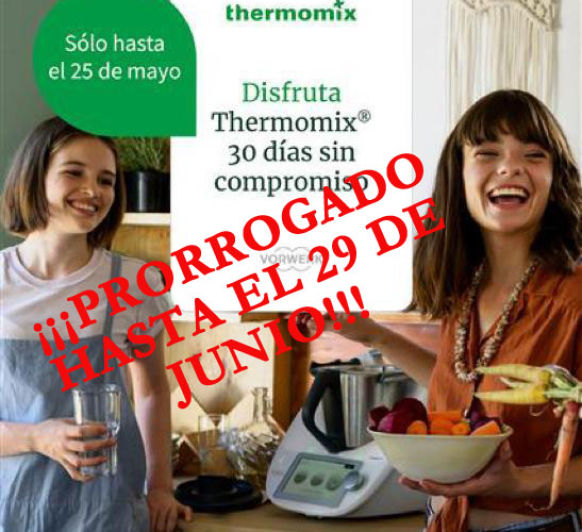 PRUEBA UN Thermomix® 30 DÍAS SIN COMPROMISO ¡¡¡AMPLIACIÓN CAMPAÑA!!!
