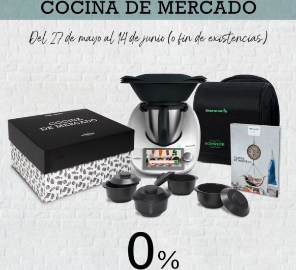 Compra tu Thermomix® Tm6 con la Edición Cocina de Mercado (90€ de regalo) y financia al 0% de intereses